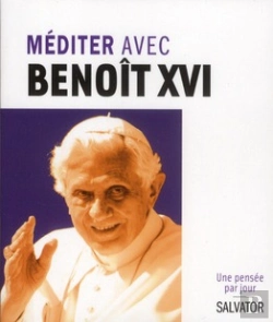 Bertrand.pt - Méditer Chaque Jour Avec Benoît Xvi