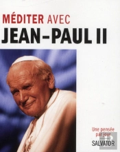 Méditer Chaque Jour Avec Jean-Paul Ii