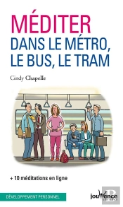 Méditer Dans Le Métro, Le Bus Et Le Tram