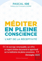 Méditer En Pleine Conscience : L'Art De La Réceptivité