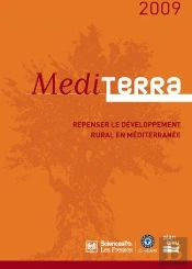 Mediterra 2009 ; Développement Rural En Méditerranée, La Révision Nécessaire