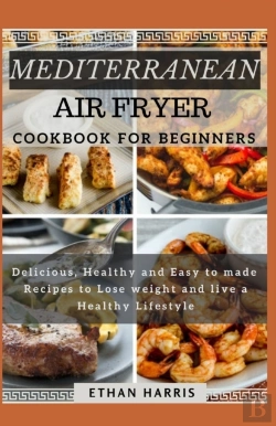 Bertrand.pt - Mediterranean Air Fryer Cookbook For Beginners