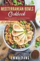 Mediterranean Bowls Cookbook