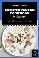 Mediterranean Cookbook For Beginners