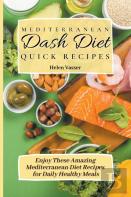 Mediterranean Dash Diet Quick Recipes