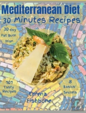 Mediterranean Diet 30 Minutes Recipes