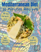 Mediterranean Diet 30 Minutes Recipes
