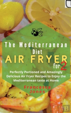 Bertrand.pt - Mediterranean Diet Air Fryer Cookbook For Two