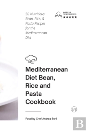 Mediterranean Diet - Beans, Rice And Pasta