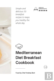 Mediterranean Diet - Breakfast Cookbook