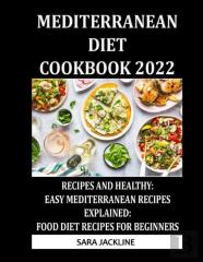 Mediterranean Diet Cookbook 2022
