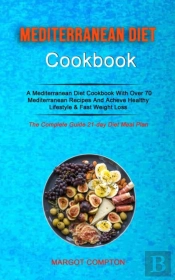Mediterranean Diet Cookbook: A Mediterra