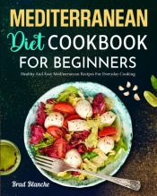 Mediterranean Diet Cookbook For Beginner