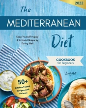 Mediterranean Diet Cookbook For Beginner
