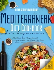 Mediterranean Diet Cookbook For Beginners 2021
