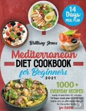 Mediterranean Diet Cookbook For Beginners 2021