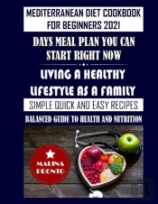 Mediterranean Diet Cookbook For Beginners 2021