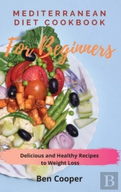 Mediterranean Diet Cookbook For Beginners