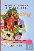 Mediterranean Diet Cookbook For Beginners
