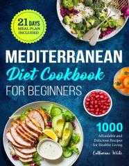 Mediterranean Diet Cookbook For Beginners