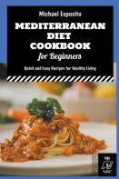 Mediterranean Diet Cookbook For Beginners