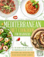 Mediterranean Diet Cookbook For Beginners