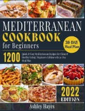 Mediterranean Diet Cookbook For Beginners