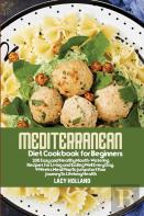 Mediterranean Diet Cookbook For Beginners