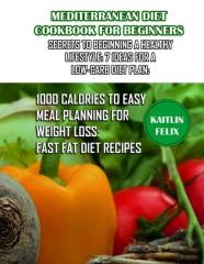 Mediterranean Diet Cookbook For Beginners