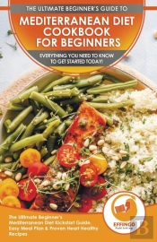 Mediterranean Diet Cookbook For Beginners
