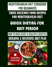 Mediterranean Diet Cookbook For Beginners