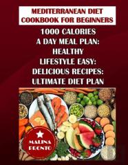 Mediterranean Diet Cookbook For Beginners