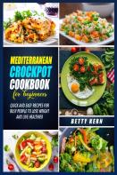 Mediterranean Diet Crockpot Cookbook For Beginners