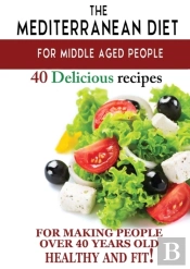 Mediterranean Diet For Middle Aged People