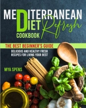 Mediterranean Diet Refresh Cookbook