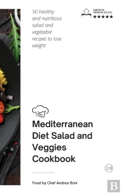Bertrand.pt - Mediterranean Diet - Salad And Veggies Cookbook
