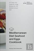 Mediterranean Diet - Seafood And Eggs Cookbook