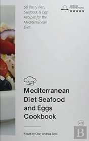 Mediterranean Diet - Seafood And Eggs Cookbook
