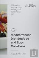 Mediterranean Diet - Seafood And Eggs Cookbook