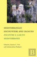 Mediterranean  Encounters And Legacies