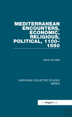 Bertrand.pt - Mediterranean Encounters, Economic, Religious, Political, 1100,1550