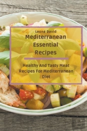 Mediterranean Essential Recipes