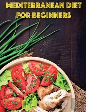 Mediterranean For Beginners: The Best Be