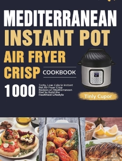 Bertrand.pt - Mediterranean Instant Pot Air Fryer Crisp Cookbook For Beginners