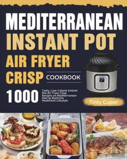 Bertrand.pt - Mediterranean Instant Pot Air Fryer Crisp Cookbook For Beginners