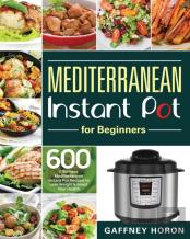 Mediterranean Instant Pot For Beginners