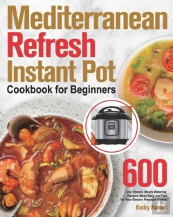 Bertrand.pt - Mediterranean Refresh Instant Pot Cookbo