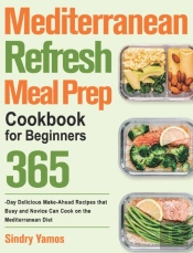 Mediterranean Refresh Meal Prep Cookbook