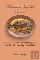 Mediterranean Seafood For Beginners