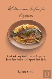 Mediterranean Seafood For Beginners